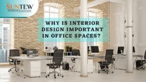 Why is Interior Design Important in Office Spaces?