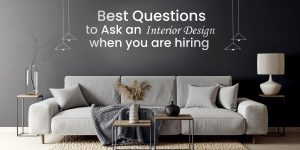 Questions to ask an interior designer