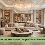 How to Choose the Best Interior Designers in Attibele—2026 Guide