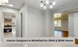 Interior Designer In Whitefield For 2BHK And 3BHK Homes